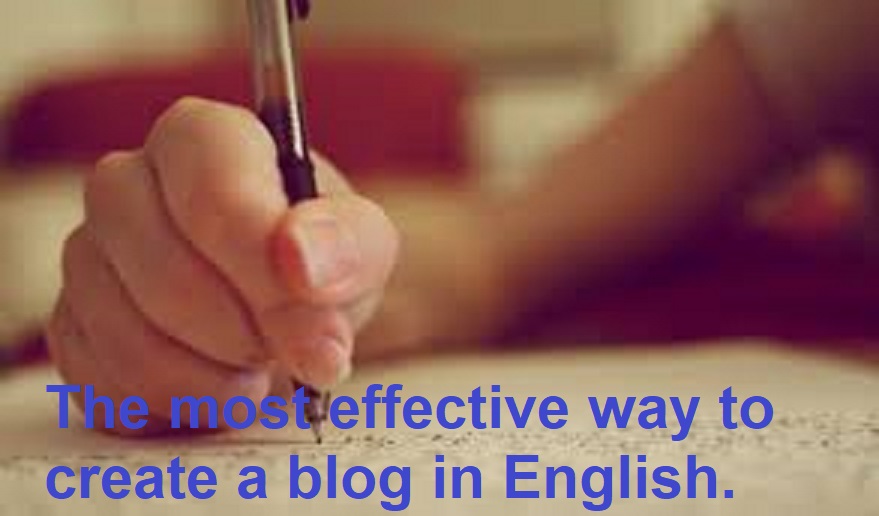The most effective way to create a blog in English.